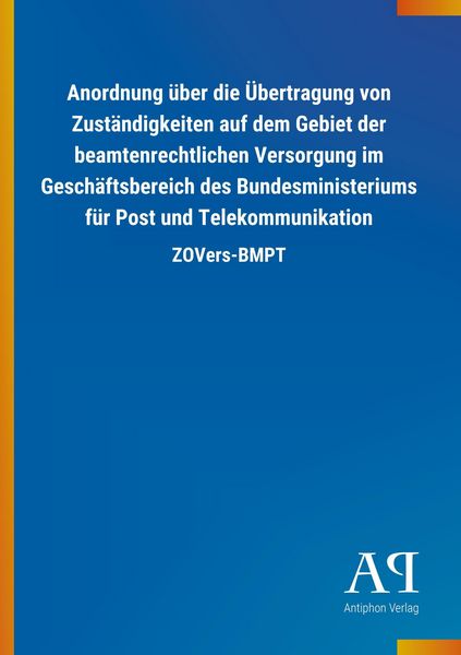 Produktbild: Anordnung &uuml;ber die &Uuml;bertragung von Zust&auml;ndigkeiten auf dem G