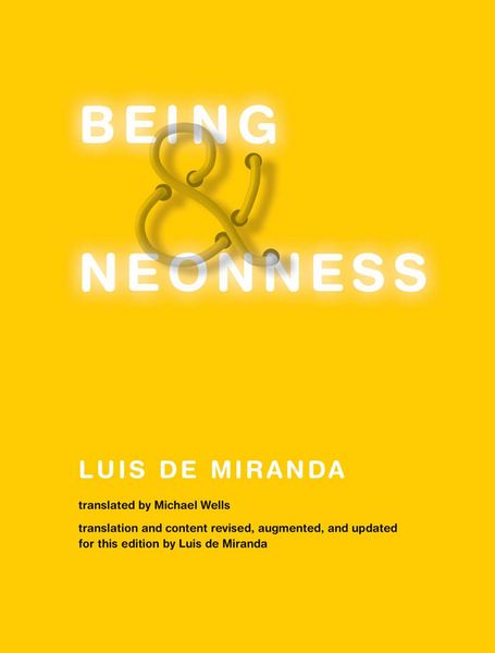 Produktbild: Being and Neonness, Translation and content revised, augmented, and updated for this edition by Luis de Miranda