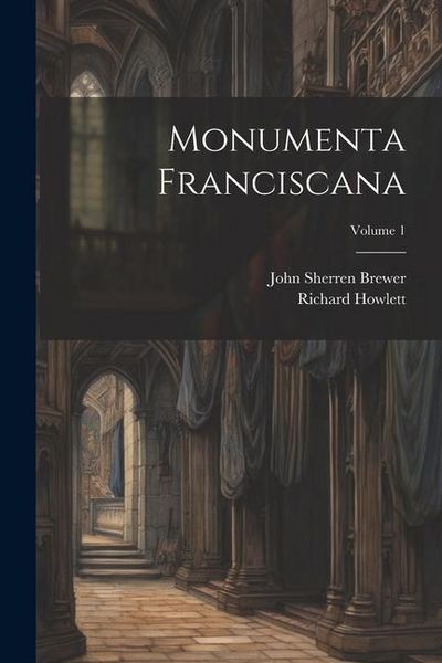 Produktbild: Monumenta Franciscana; Volume 1