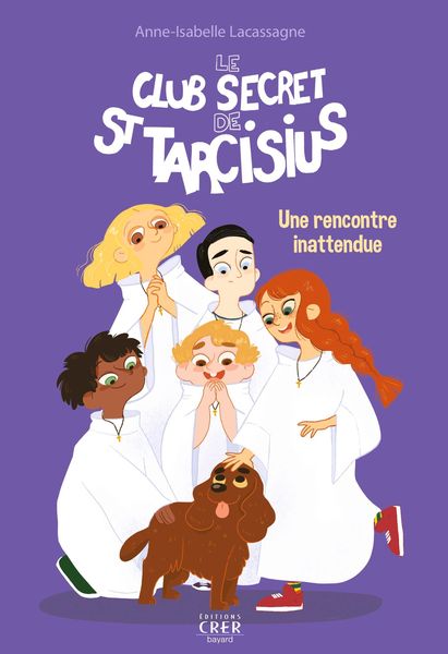 Produktbild: Le club secret de St Tarcisius - Vol 2 - Une rencontre inattendue