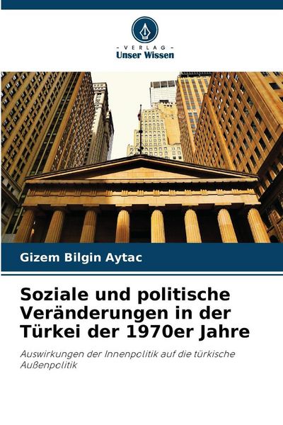Produktbild: Soziale und politische Ver&auml;nderungen in der T&uuml;rkei der 1970er Jahre