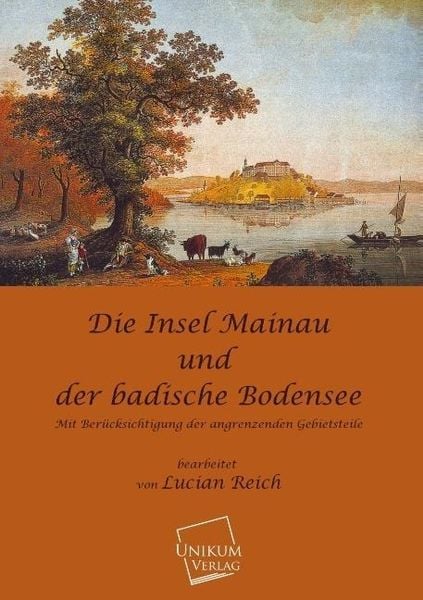 Produktbild: Reich, L: Insel Mainau und der Badische Bodensee