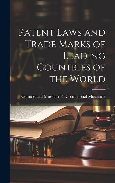 Produktbild: Patent Laws and Trade Marks of Leading Countries of the World