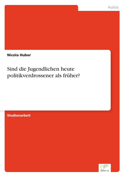 Produktbild: Sind die Jugendlichen heute politikverdrossener als fr&uuml;her?