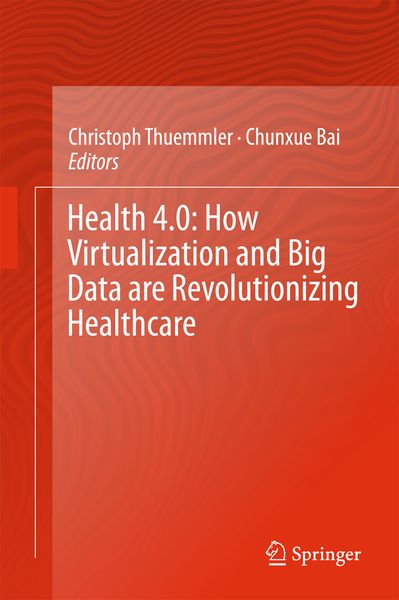 Produktbild: Health 4.0: How Virtualization and Big Data are Revolutionizing Healthcare
