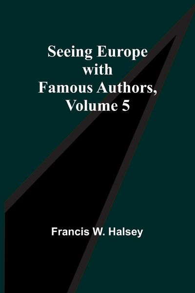 Produktbild: Seeing Europe with Famous Authors, Volume 5