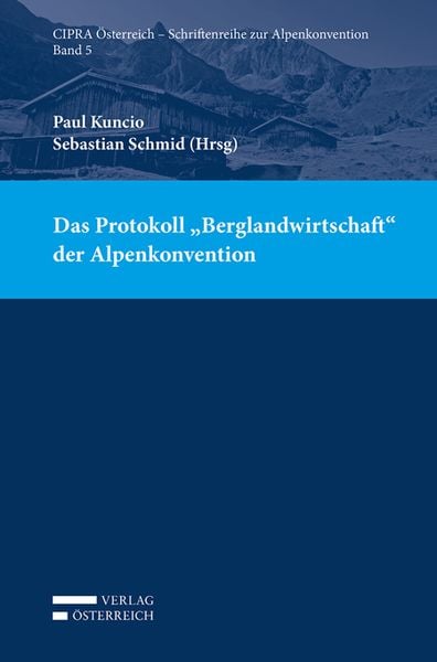 Produktbild: Das Protokoll "Berglandwirtschaft" der Alpenkonvention