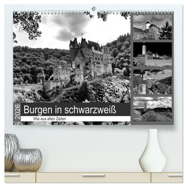 Produktbild: Burgen in schwarzwei&szlig; - Wie aus alten Zeiten (hochwertiger Premium Wandkalender 2026 DIN A2 quer), Kunstdruck in Hochglanz