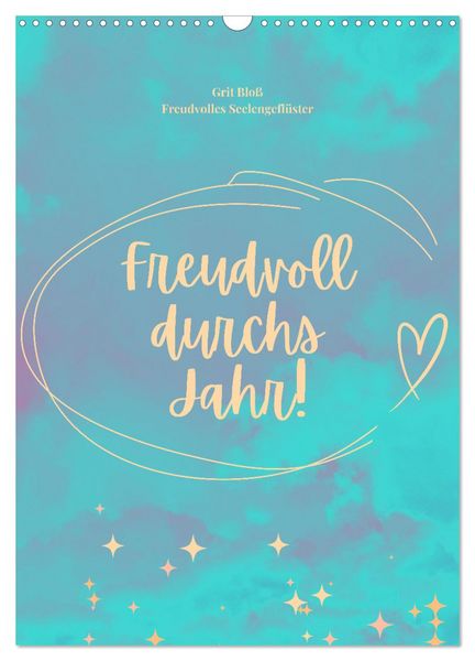 Produktbild: Freudvoll durchs Jahr! (Wandkalender 2026 DIN A3 hoch), CALVENDO Monatskalender
