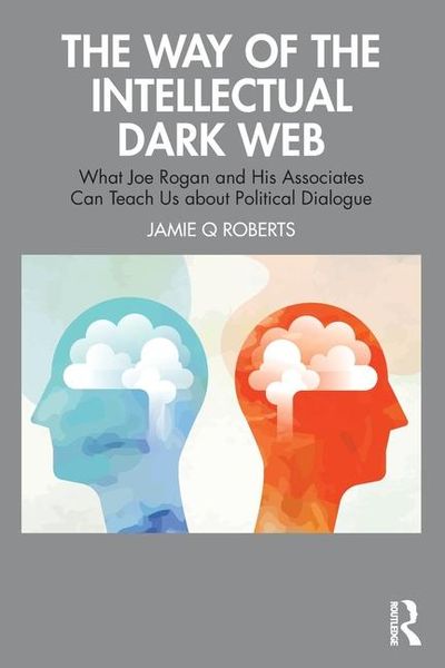 Produktbild: Roberts, J: Way of the Intellectual Dark Web
