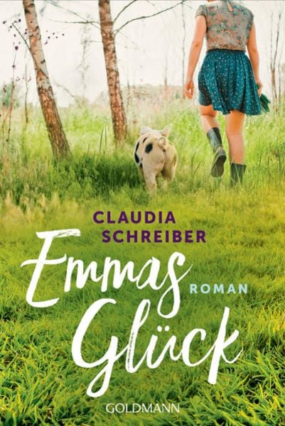 Emmas Glück, Taschenbuch von Claudia Schreiber, Goldmann