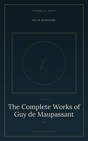 Produktbild: The Complete Works of Guy de Maupassant