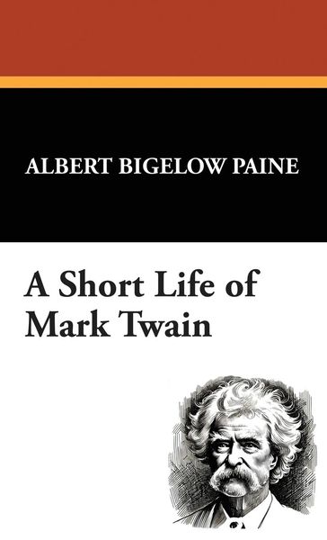 Produktbild: A Short Life of Mark Twain