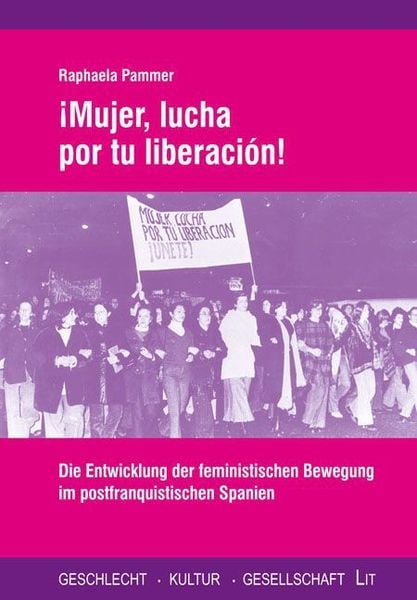 Produktbild: Pammer, R: &iexcl;Mujer, lucha por tu liberaci&oacute;n!