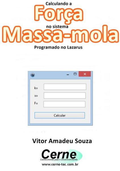 Produktbild: Calculando A For&ccedil;a No Sistema Massa-mola Programado No Lazarus