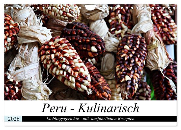 Produktbild: PERU - Kulinarisch (Wandkalender 2026 DIN A4 quer), CALVENDO Monatskalender