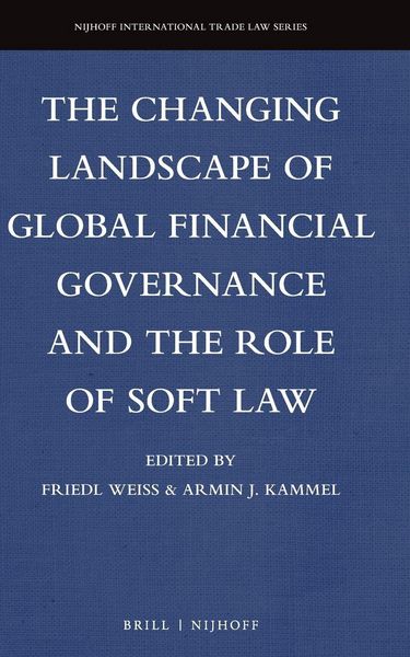 Produktbild: The Changing Landscape of Global Financial Governance and the Role of Soft Law
