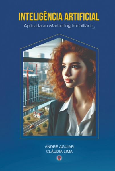 Produktbild: Intelig&ecirc;ncia Artificial Aplicada Ao Marketing Imobili&aacute;rio