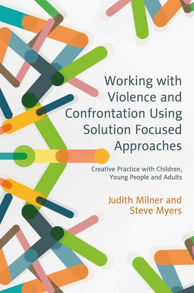 Produktbild: Working with Violence and Confrontation Using Solution Focused Approaches