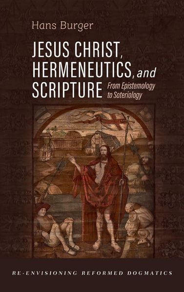Produktbild: Jesus Christ, Hermeneutics, and Scripture