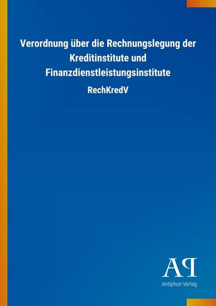 Produktbild: Verordnung &uuml;ber die Rechnungslegung der Kreditinstitute und Finanzdienstleistungsinstitute