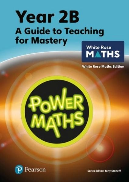 Power Maths Teaching Guide 2B - White Rose Maths edition, Taschenbuch von Josh Lury,Tony Staneff, Pearson Studium, 978-1-292-45051-3