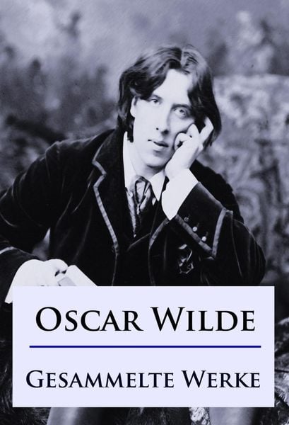 Produktbild: Oscar Wilde - Gesammelte Werke