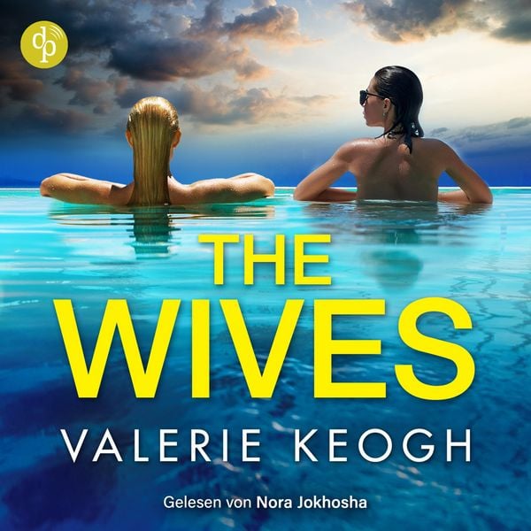 Produktbild: The Wives | Destination Thriller H&ouml;rbuch