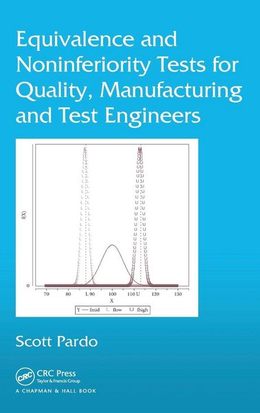 Produktbild: Equivalence and Noninferiority Tests for Quality, Manufacturing and Test Engineers