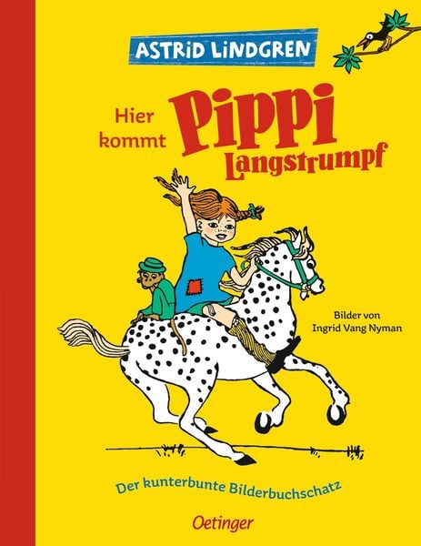 Produktbild: Hier kommt Pippi Langstrumpf. Der kunterbunte Bilderbuchschatz