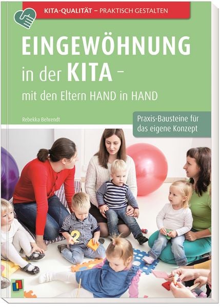 Produktbild: Eingew&ouml;hnung in der Kita &ndash; mit den Eltern Hand in Hand