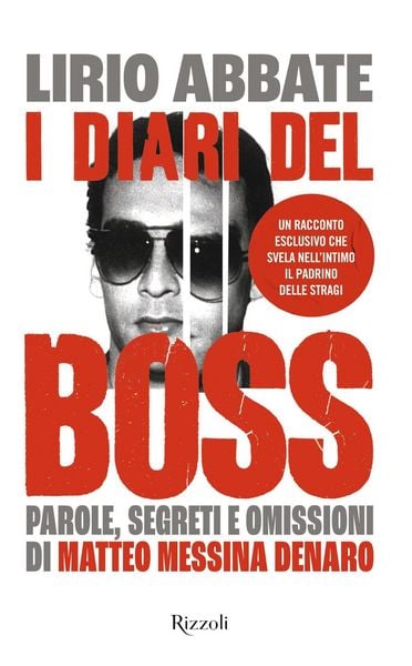Produktbild: I diari del boss. Parole, segreti e omissioni di Matteo Messina Denaro