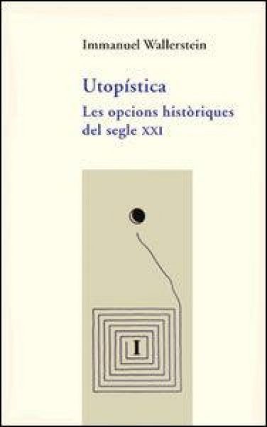 Produktbild: Utop&iacute;stica : les opcions hist&ograve;riques del segle XXI