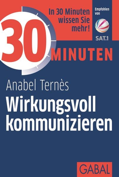 30 Minuten Wirkungsvoll kommunizieren, Taschenbuch von Anabel Ternès, Gabal, 9783869366753