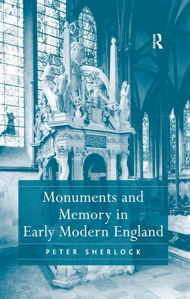 Produktbild: Monuments and Memory in Early Modern England