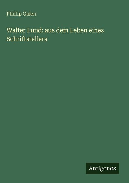 Produktbild: Walter Lund: aus dem Leben eines Schriftstellers