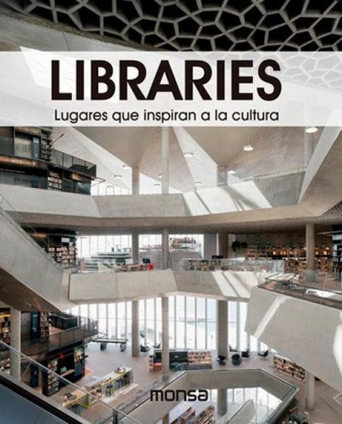 Produktbild: LIBRARIES. Lugares que inspiran a la cultura