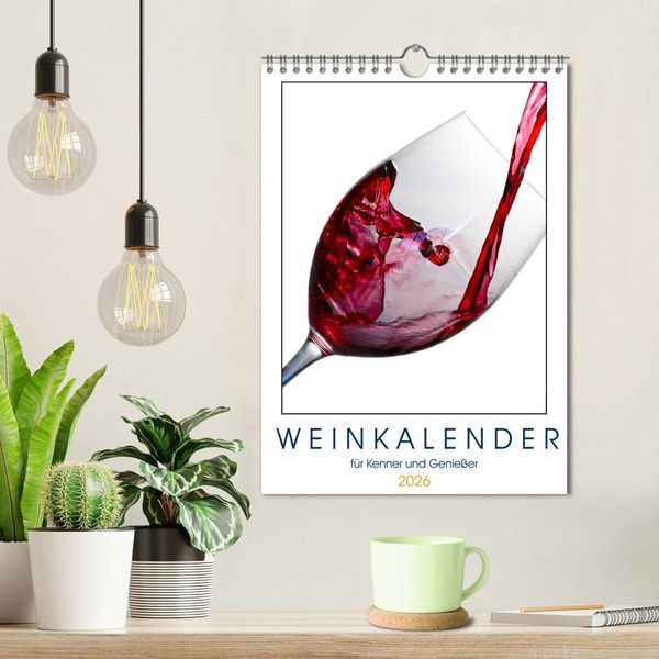 Produktbild: Weinkalender - f&uuml;r Kenner und Genie&szlig;er (Wandkalender 2026 DIN A4 hoch), CALVENDO Monatskalender