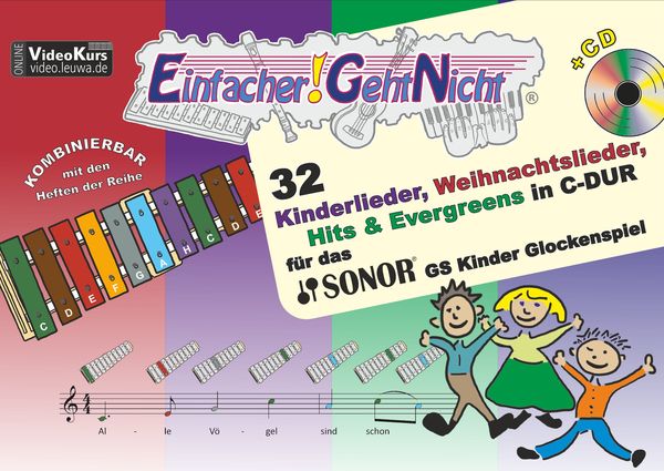 Einfacher!-Geht-Nicht: 32 Kinderlieder, Weihnachtslieder, Hits & Evergreens in C-DUR – für das SONOR® GS Kinder Glockens