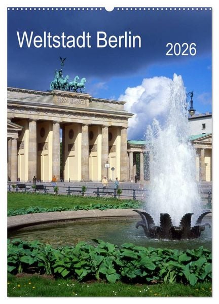 Produktbild: Weltstadt Berlin (Wandkalender 2026 DIN A2 hoch), CALVENDO Monatskalender