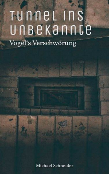 Produktbild: Tunnel ins Unbekannte
