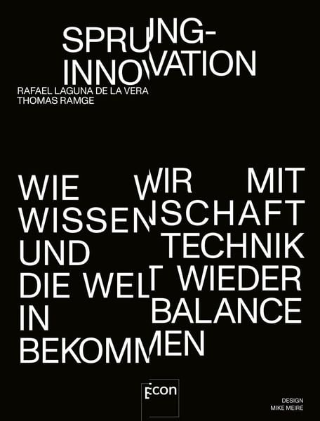 Sprunginnovation, Gebundene Ausgabe von Rafael Laguna de la Vera,Thomas Ramge, Econ, 978-3-430-21063-8