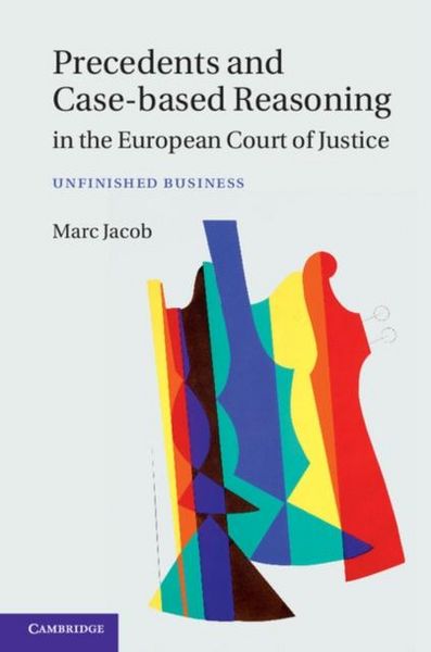 Produktbild: Precedents and Case-Based Reasoning in the European Court of Justice