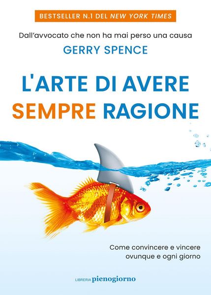 Produktbild: L' arte di avere sempre ragione. Come convincere e vincere ovunque e ogni giorno