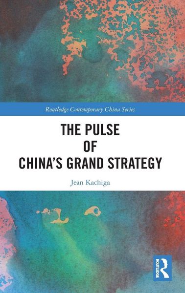 Produktbild: The Pulse of China's Grand Strategy