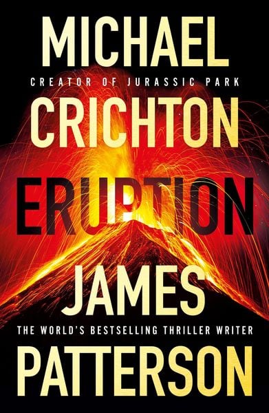 Patterson, J: Eruption, Taschenbuch von James Patterson,Michael Crichton, Vermilion, 978-1-5299-0750-6