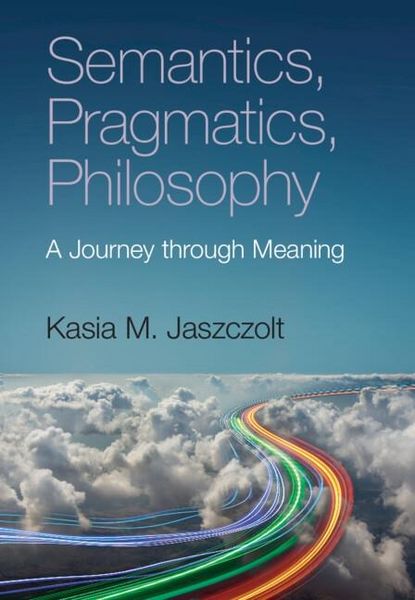 Produktbild: Semantics, Pragmatics, Philosophy