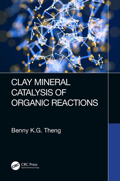 Produktbild: Clay Mineral Catalysis of Organic Reactions