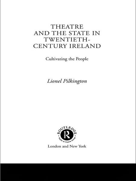 Produktbild: Theatre and the State in Twentieth-Century Ireland