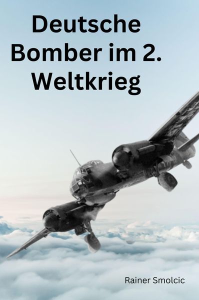 Produktbild: Deutsche Bomber im 2. Weltkrieg